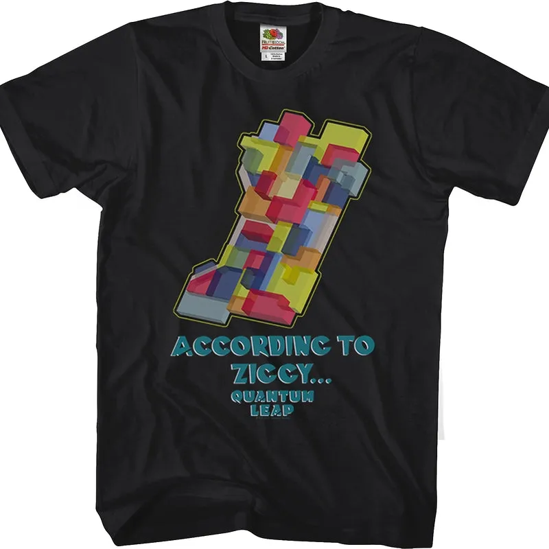 According To Ziggy Quantum Leap T-Shirt