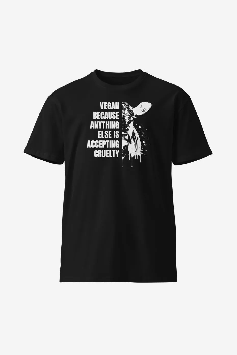 Anything Else is Cruelty Unisex T-Shirt