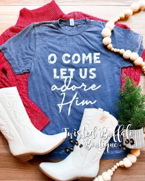 {O COME LET US ADORE HIM} Blue Mineral Wash Crew Neck Tee